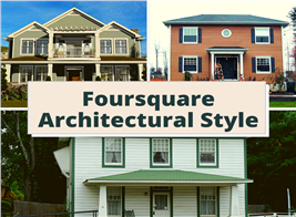 Three Foursquare design homes illustrating article on Foursquare architectural style