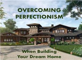 Luxury Prairie style home illustrating article about overcoming doubts to build a dream home
